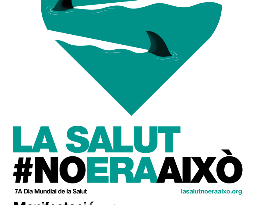 Manifestació La Salut #NOERAAIXÒ